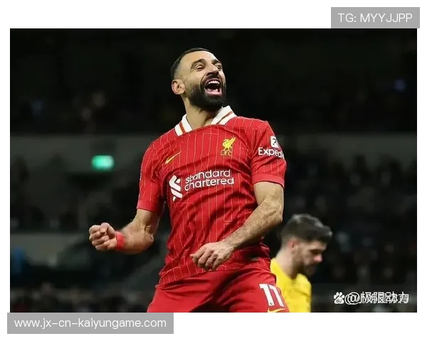 利物浦比赛推进，萨拉赫成为爆点